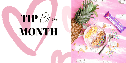 August's Tip -The Power of Probiotics - Bod Dee Love